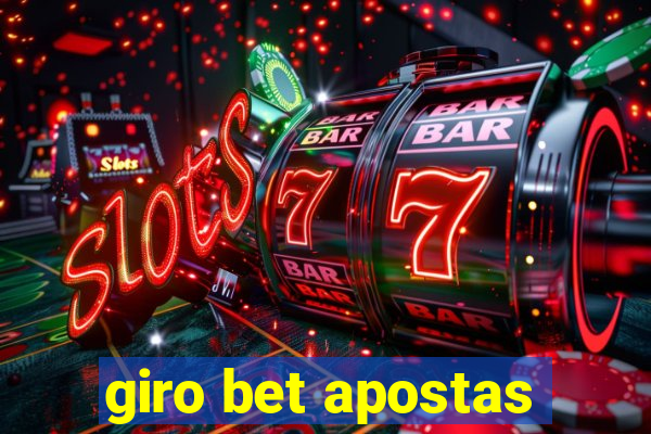 giro bet apostas