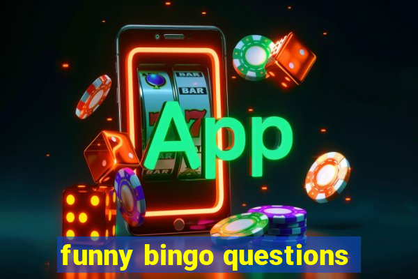 funny bingo questions