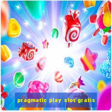 pragmatic play slot gratis