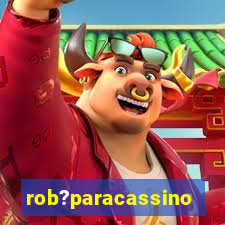 rob?paracassino