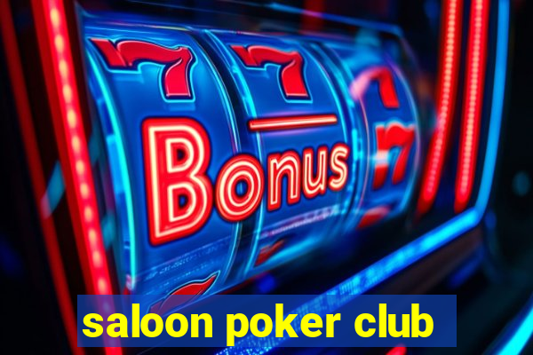 saloon poker club