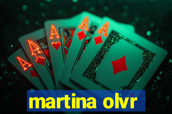 martina olvr