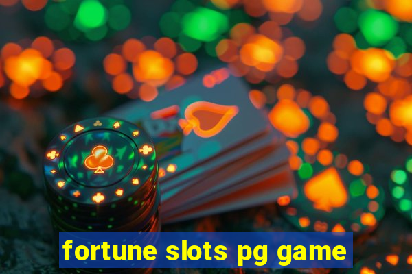 fortune slots pg game