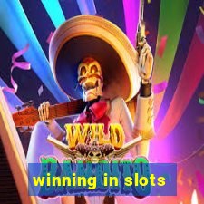 winning in slots