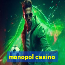 monopol casino