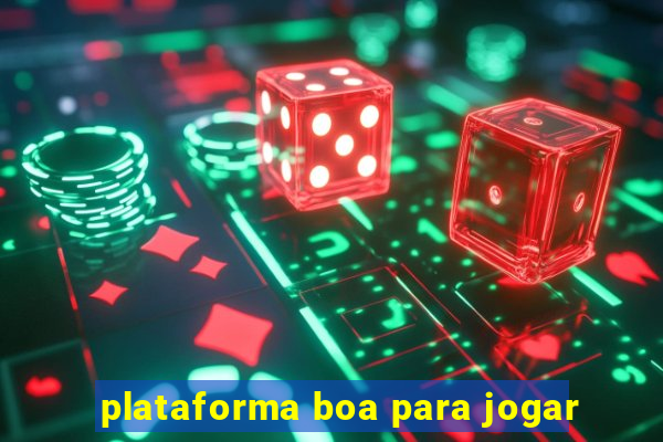 plataforma boa para jogar