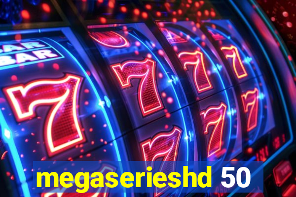 megaserieshd 50