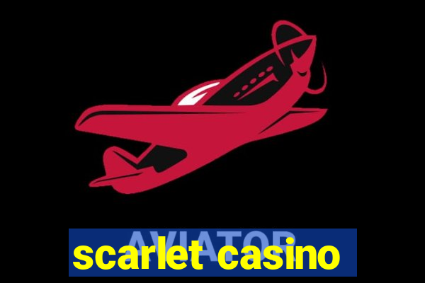 scarlet casino