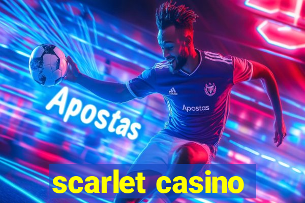 scarlet casino