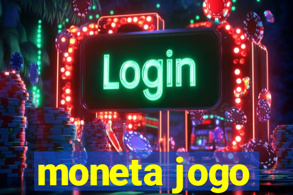 moneta jogo