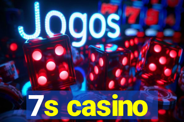 7s casino