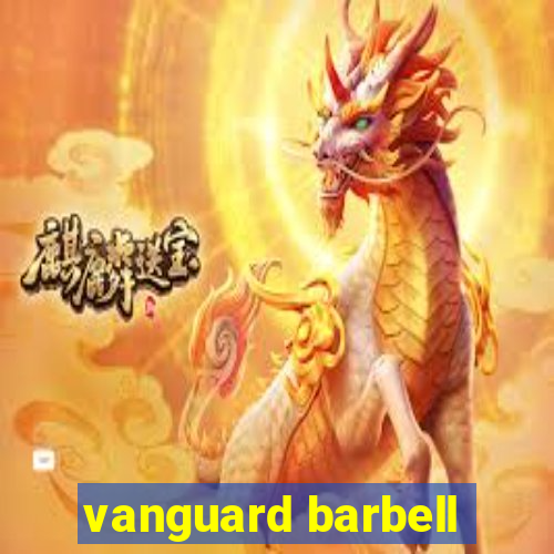 vanguard barbell