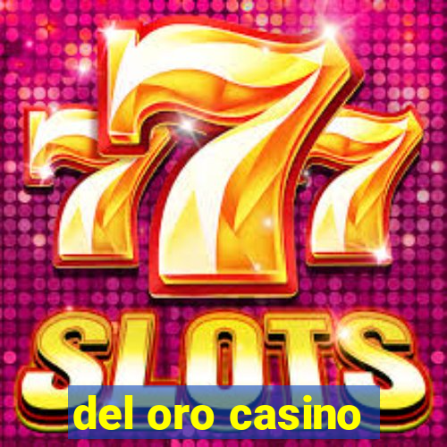 del oro casino