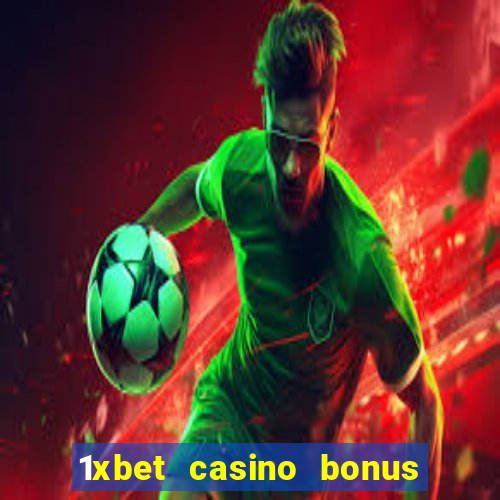 1xbet casino bonus wagering requirements