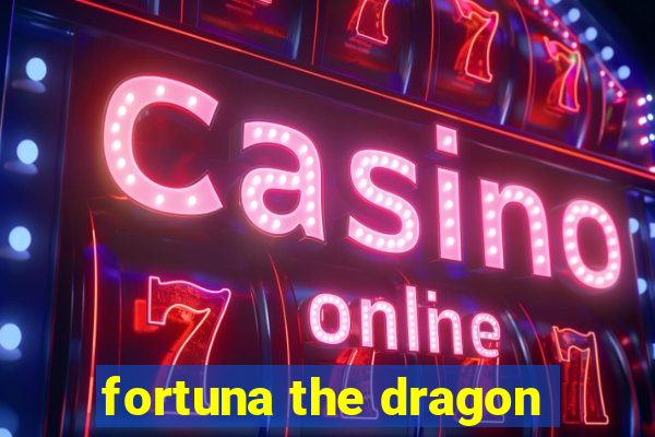 fortuna the dragon