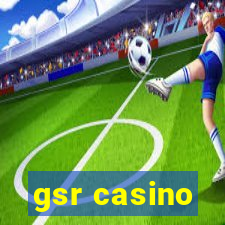 gsr casino