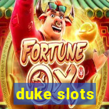 duke slots