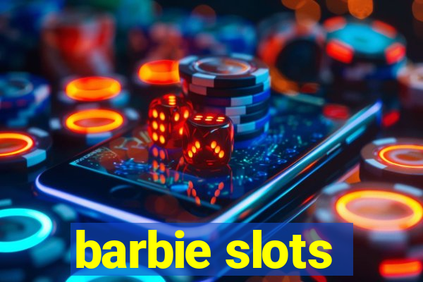 barbie slots