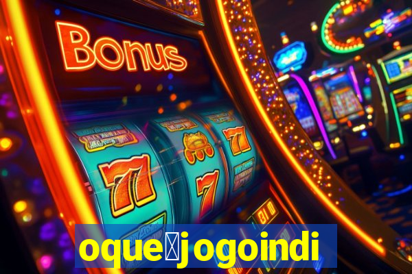 oque茅jogoindie