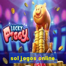 sol jogos online