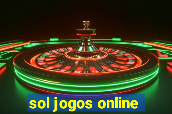 sol jogos online