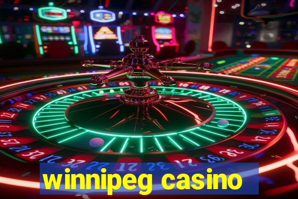 winnipeg casino