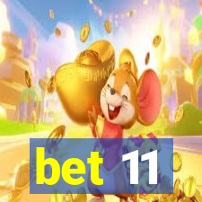 bet 11