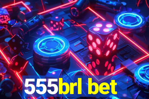 555brl bet