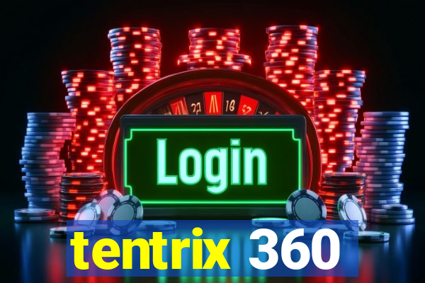 tentrix 360