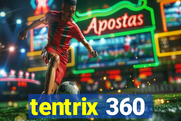 tentrix 360