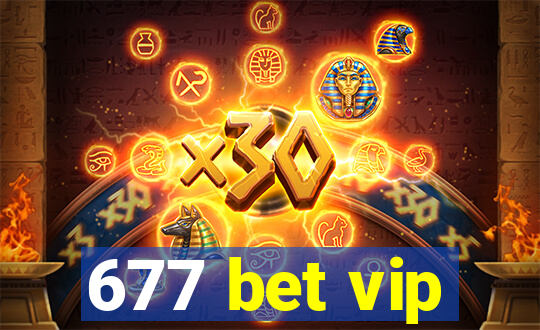 677 bet vip