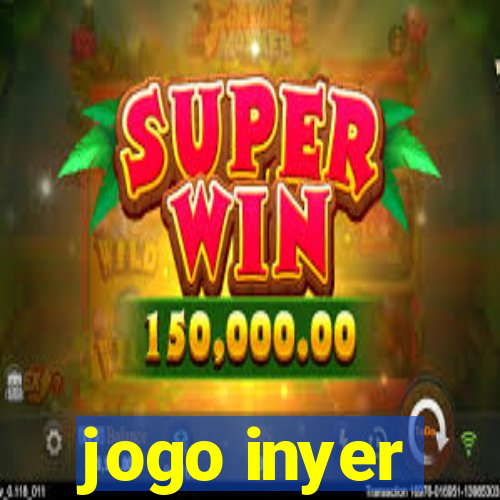 jogo inyer