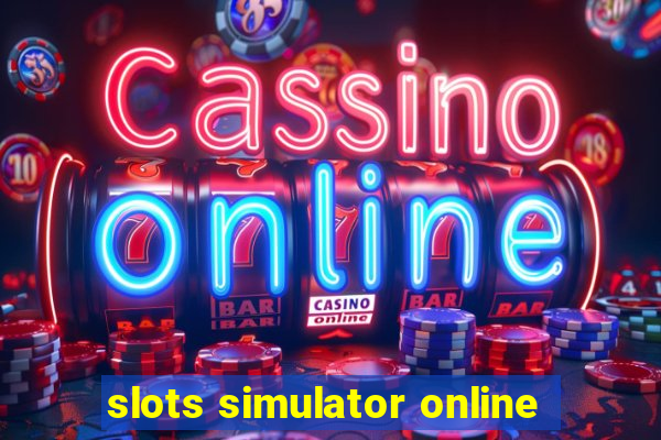 slots simulator online