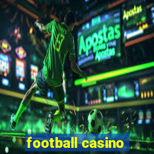 football casino