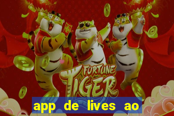 app de lives ao vivo 18