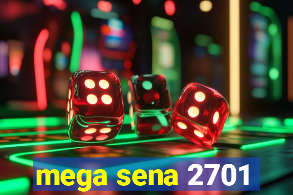 mega sena 2701