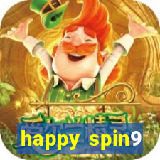 happy spin9