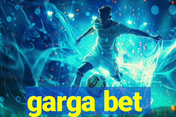 garga bet