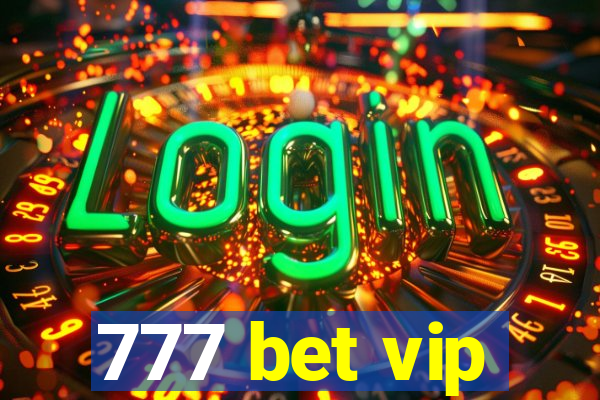 777 bet vip