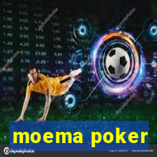 moema poker