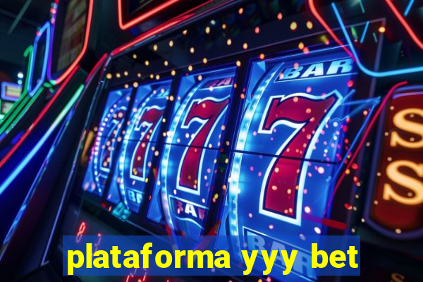 plataforma yyy bet