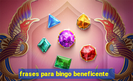 frases para bingo beneficente