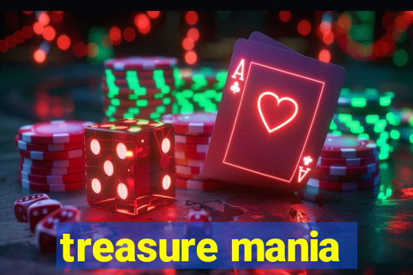 treasure mania