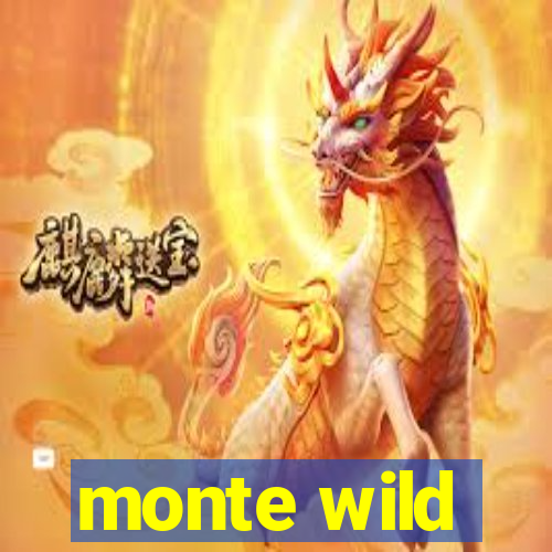 monte wild