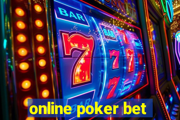 online poker bet