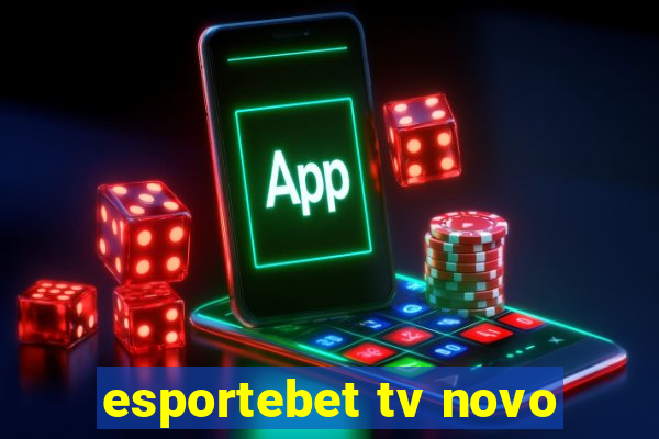 esportebet tv novo