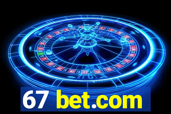 67 bet.com