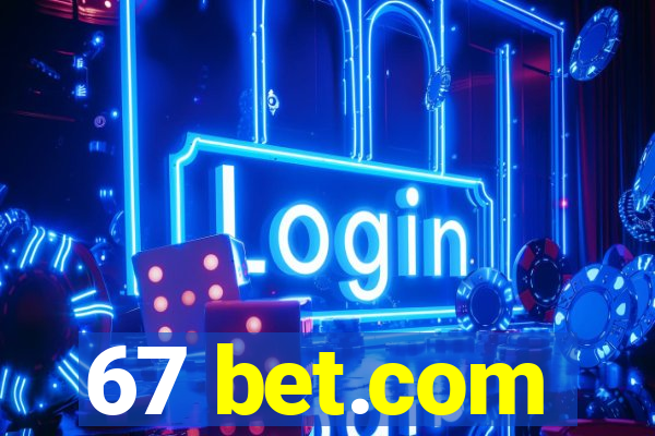 67 bet.com