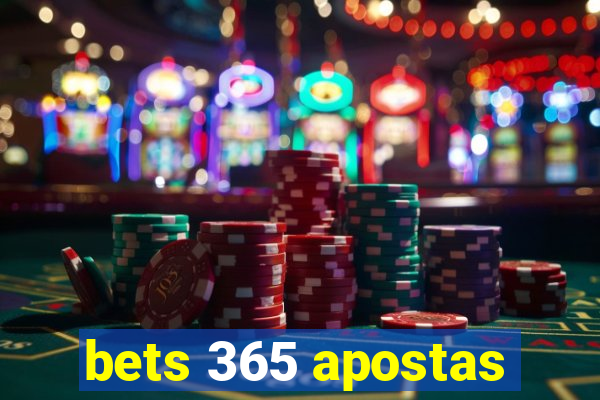 bets 365 apostas