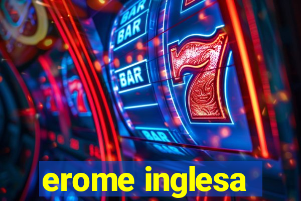 erome inglesa